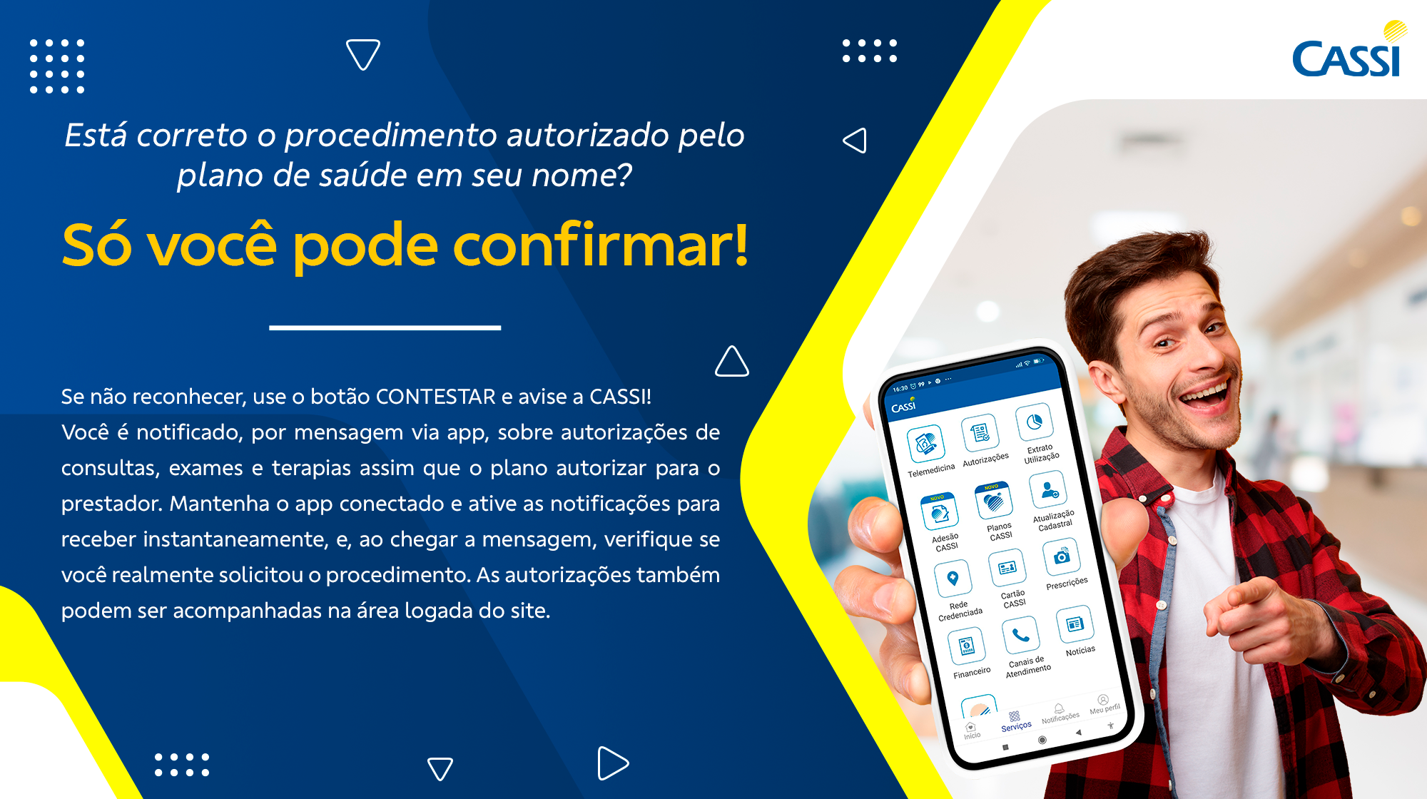 CASSI | Só você pode confirmar: está correto o procedimento autorizado ...